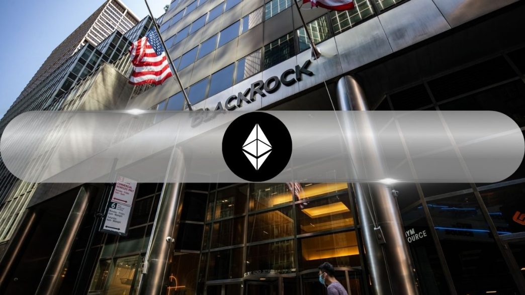 BlackRock’s Ether ETF Becomes 3rd Fastest Fund to Hit B in a Year