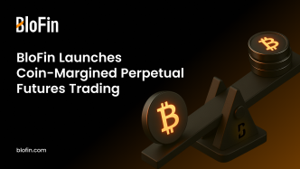 BloFin Launches Coin-Margined perpetual BTC & ETH Contracts